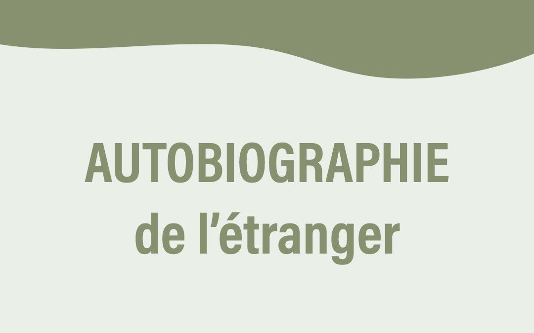 Autobiographie de l’étranger