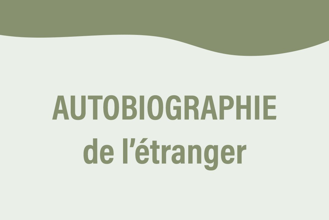 Autobiographie de l’étranger